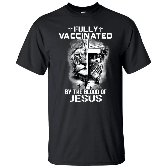 Lion Jesus Cross Fully Vaccinated By The Blood Of Jesus Tall T-Shirt