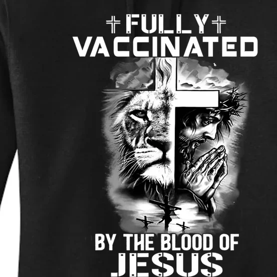 Lion Jesus Cross Fully Vaccinated By The Blood Of Jesus Women's Pullover Hoodie