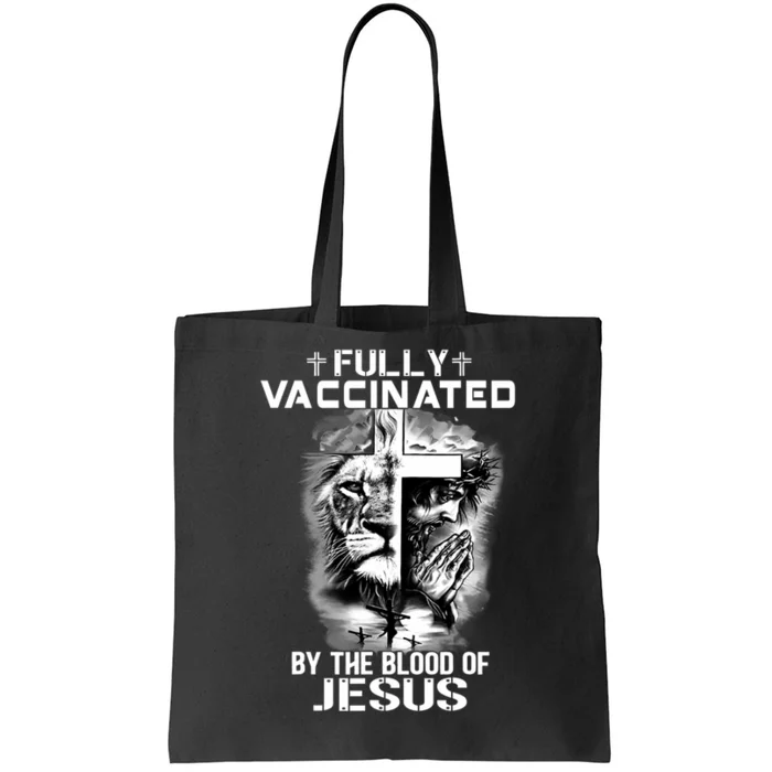 Lion Jesus Cross Fully Vaccinated By The Blood Of Jesus Tote Bag