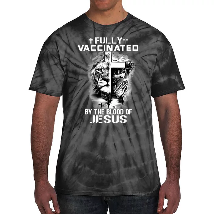 Lion Jesus Cross Fully Vaccinated By The Blood Of Jesus Tie-Dye T-Shirt