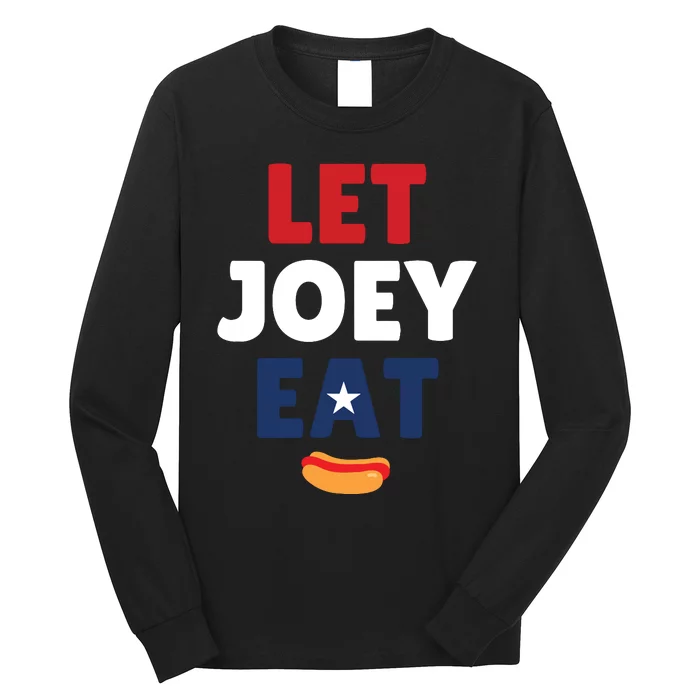 Let Joey Eat Free Joey Long Sleeve Shirt