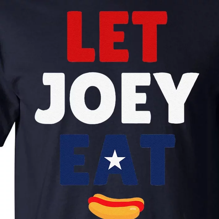 Let Joey Eat Tall T-Shirt