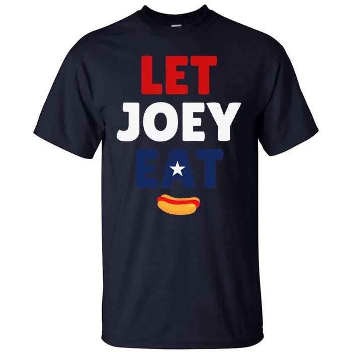 Let Joey Eat Tall T-Shirt