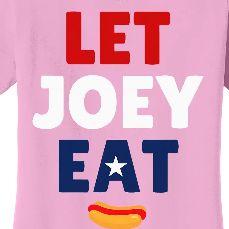 Let Joey Eat Women's T-Shirt