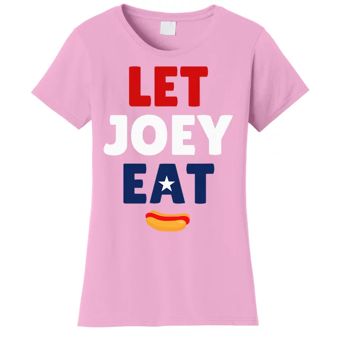 Let Joey Eat Women's T-Shirt