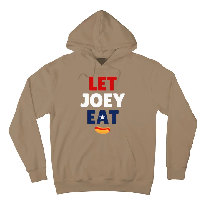 Let Joey Eat Hoodie