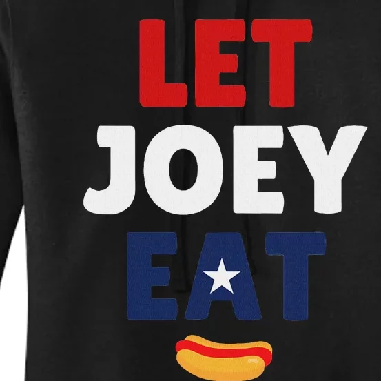 Let Joey Eat Funny Design Women's Pullover Hoodie