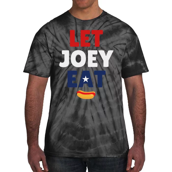 Let Joey Eat Funny Design Tie-Dye T-Shirt