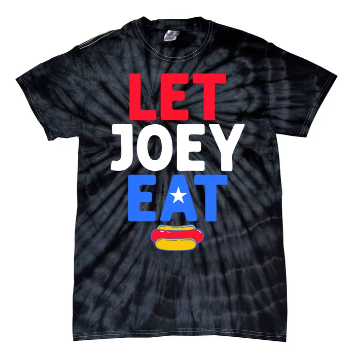 Let Joey Eat Tie-Dye T-Shirt