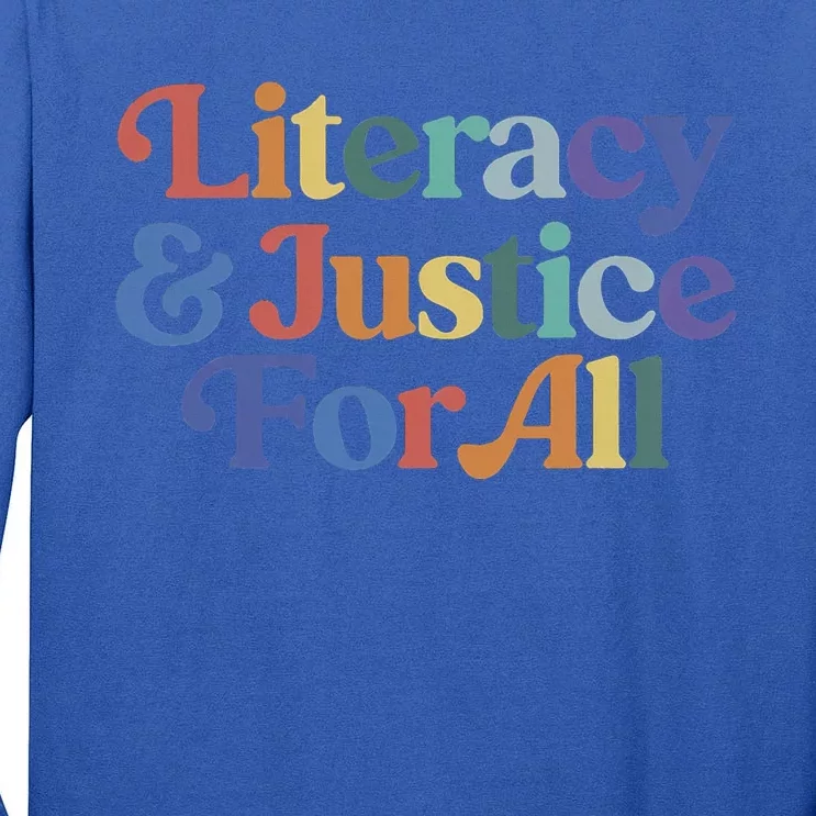 Literacy Justice For All Stop Book Banning Protect Librarian Tall Long Sleeve T-Shirt