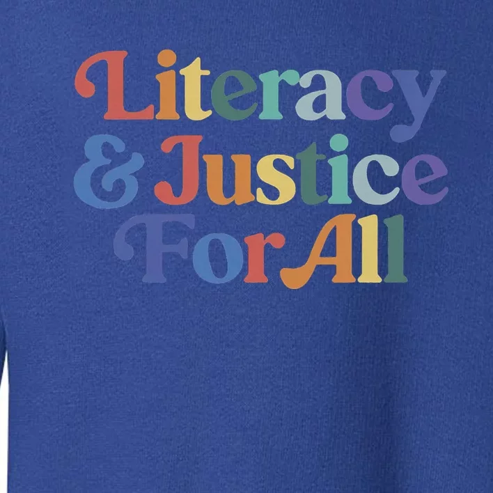 Literacy Justice For All Stop Book Banning Protect Librarian Toddler Sweatshirt