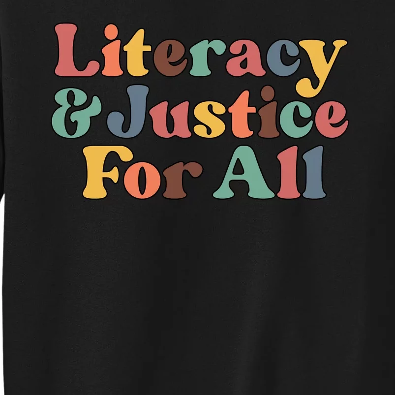 Literacy Justice For All Read Banned Book Tall Sweatshirt