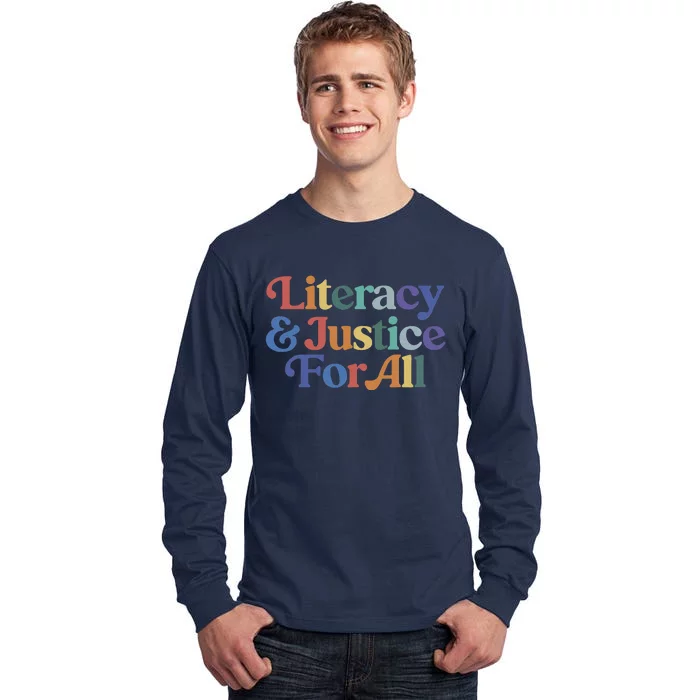 Literacy Justice For All Stop Book Banning Protect Librarian Tall Long Sleeve T-Shirt