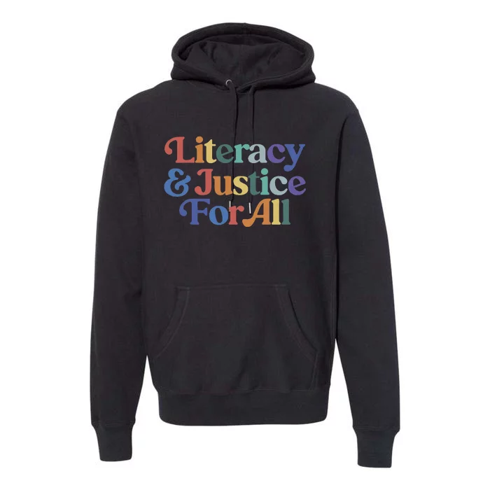 Literacy Justice For All Premium Hoodie