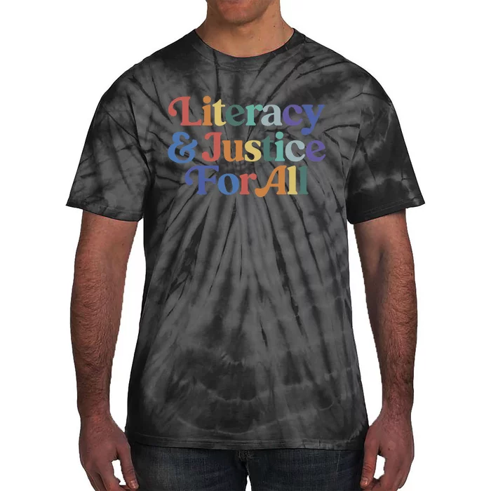 Literacy Justice For All Tie-Dye T-Shirt