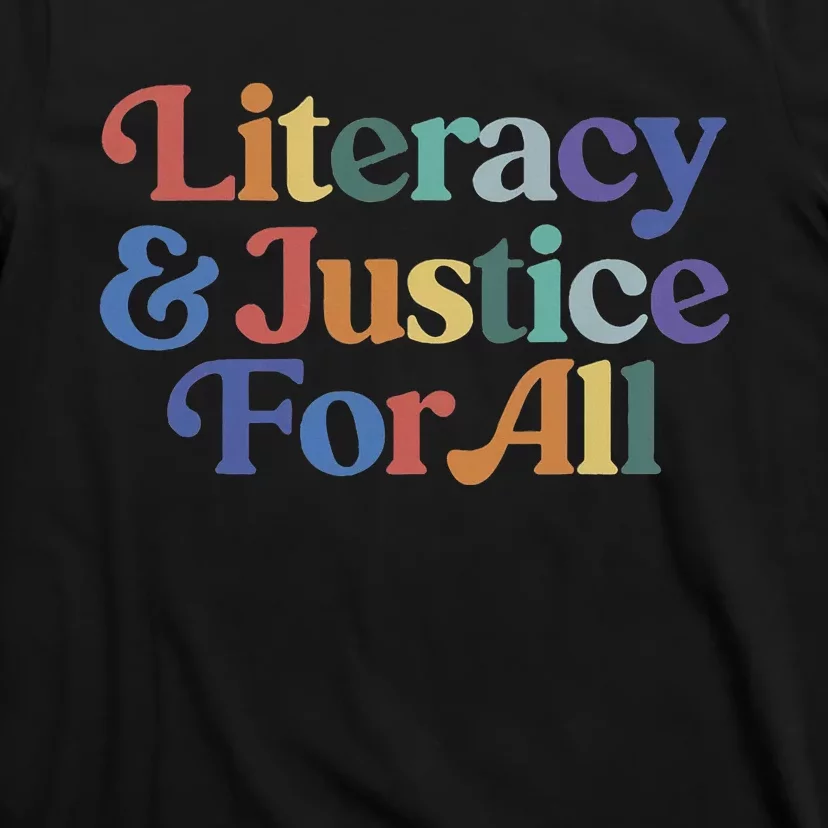 Literacy Justice For All Stop Book Banning Protect Librarian T-Shirt