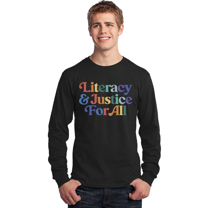 Literacy Justice For All Stop Book Banning Protect Librarian Tall Long Sleeve T-Shirt