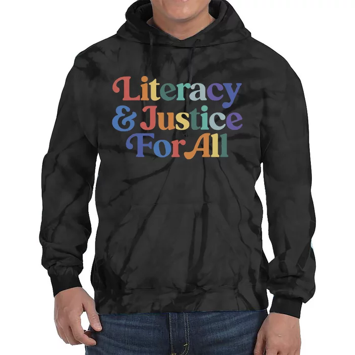 Literacy Justice For All Stop Book Banning Protect Librarian Tie Dye Hoodie