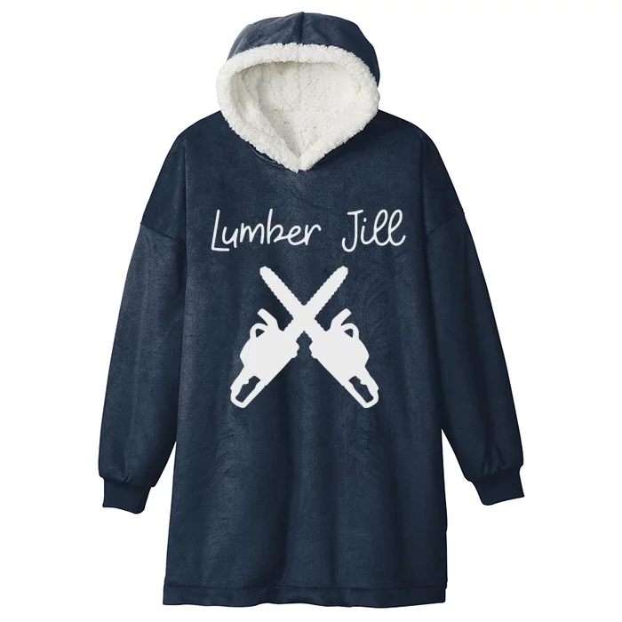 Lumber Jill Female Lumberjack Wife Partner Logger Hooded Wearable Blanket