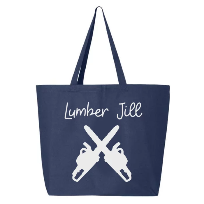 Lumber Jill Female Lumberjack Wife Partner Logger 25L Jumbo Tote