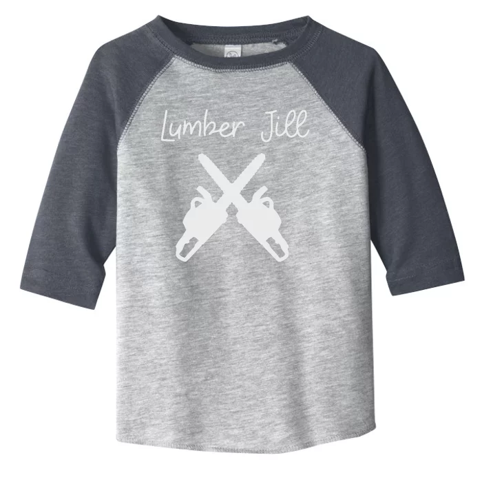 Lumber Jill Female Lumberjack Wife Partner Logger Toddler Fine Jersey T-Shirt