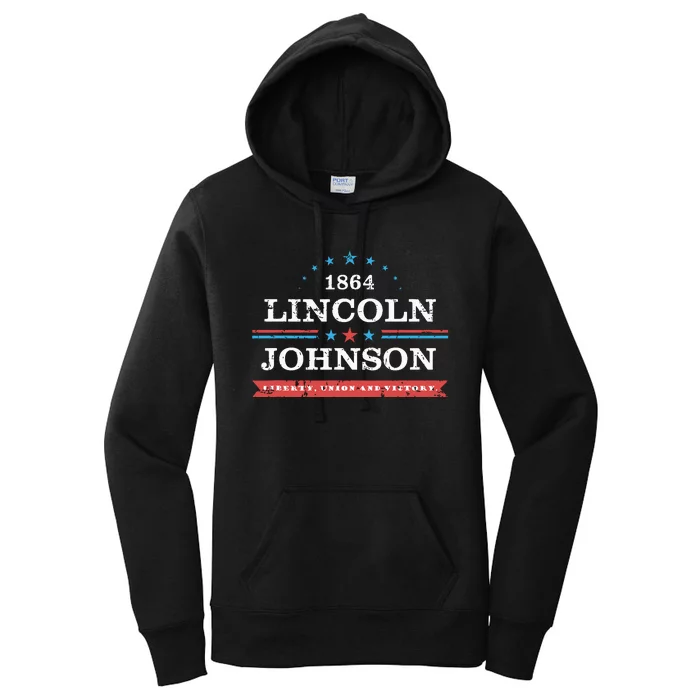 Lincoln Johnson Funny Presidential Campaign 1864 Women's Pullover Hoodie