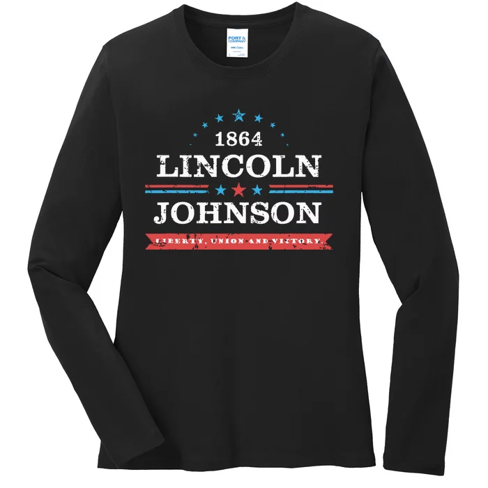 Lincoln Johnson Funny Presidential Campaign 1864 Ladies Long Sleeve Shirt