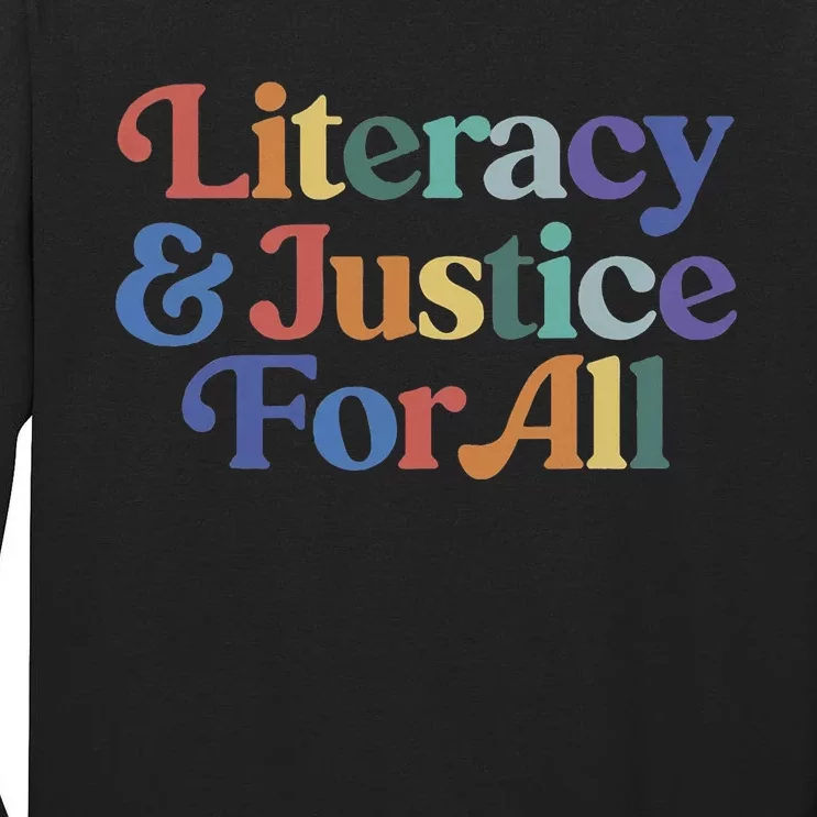 Literacy Justice For All Stop Book Banning Protect Librarian Tall Long Sleeve T-Shirt