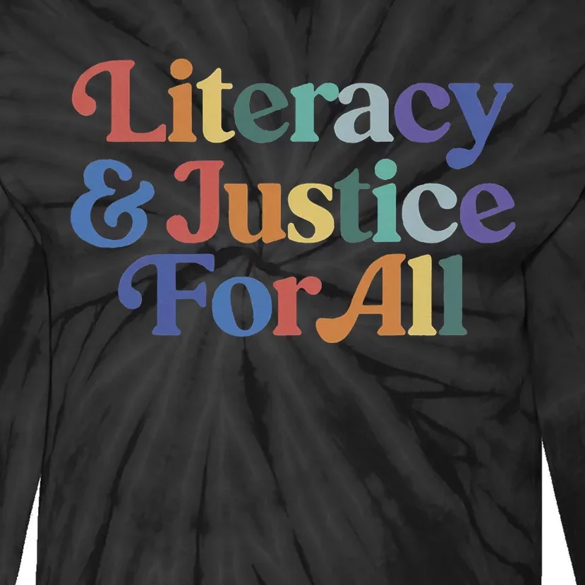 Literacy Justice For All Stop Book Banning Protect Librarian Tie-Dye Long Sleeve Shirt