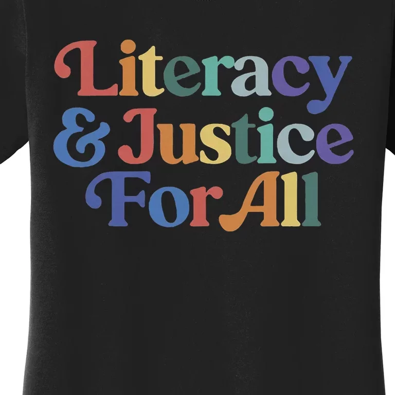 Literacy Justice For All Stop Book Banning Protect Librarian Women's T-Shirt