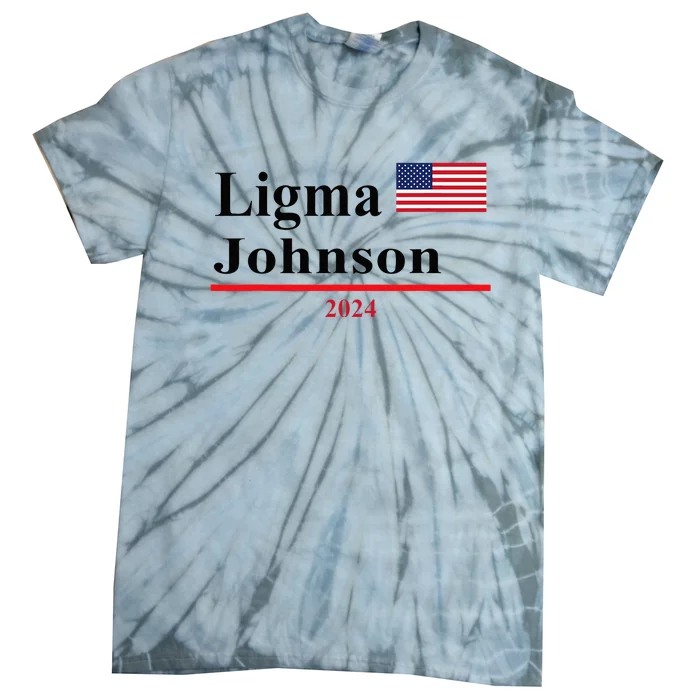 Ligma Johnson Funny Presidential Election 2024 Parody Tie-Dye T-Shirt