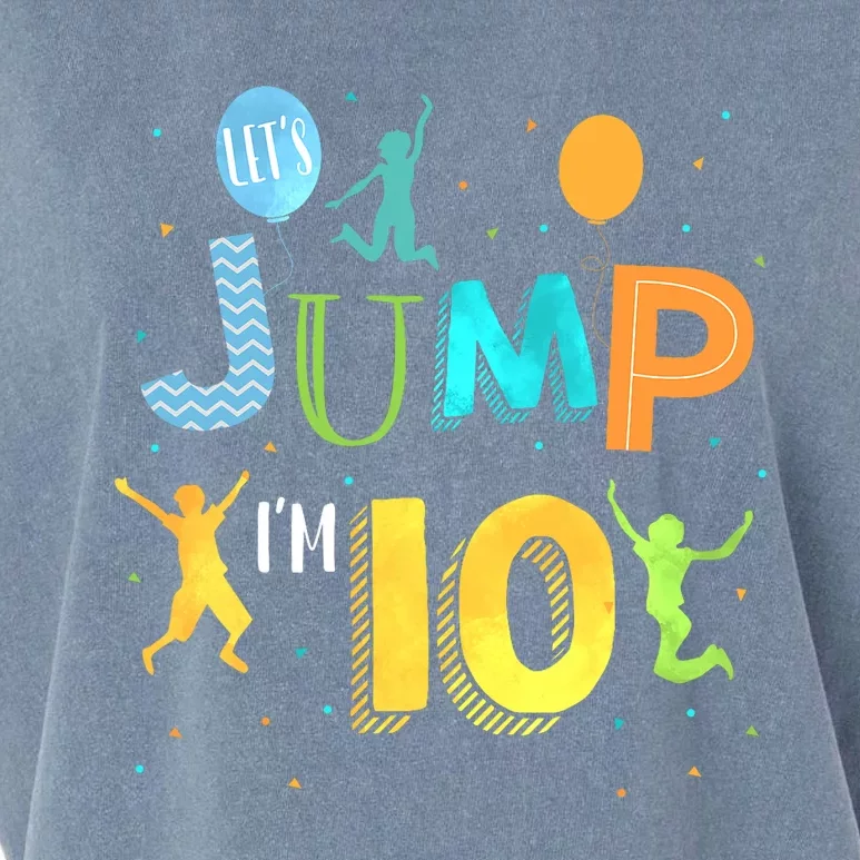 LetS Jump IM 10 Year Old Birthday Jumping 10th Birthday Garment-Dyed Women's Muscle Tee