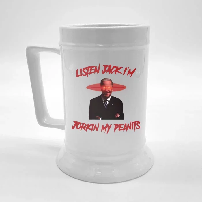 Listen Jack Im Jorkin My Peanits Front & Back Beer Stein