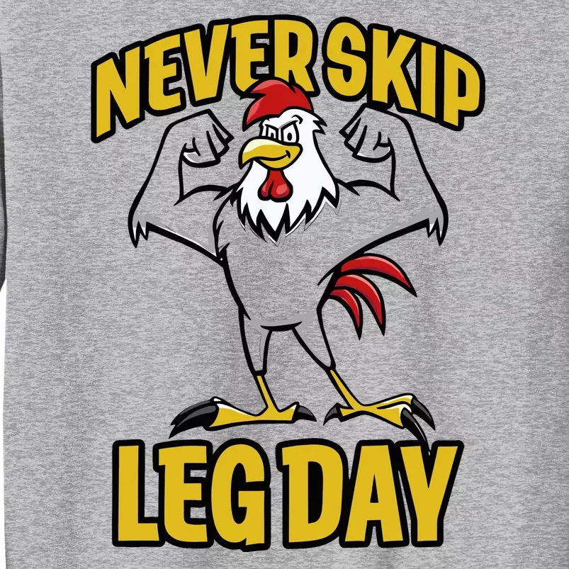 Limited Joey Jones Wearing Never Skip Leg Day Rooster Tall Sweatshirt