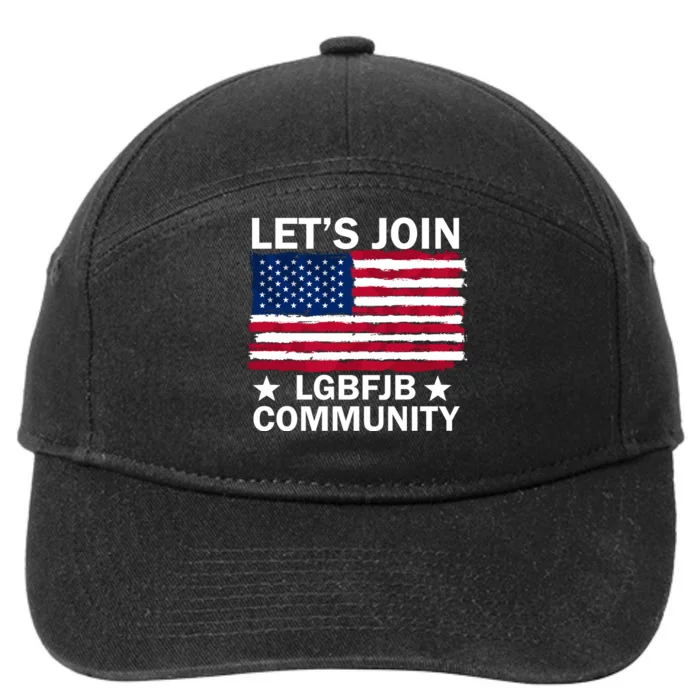 Lets Join Lgbfjb Community 7-Panel Snapback Hat