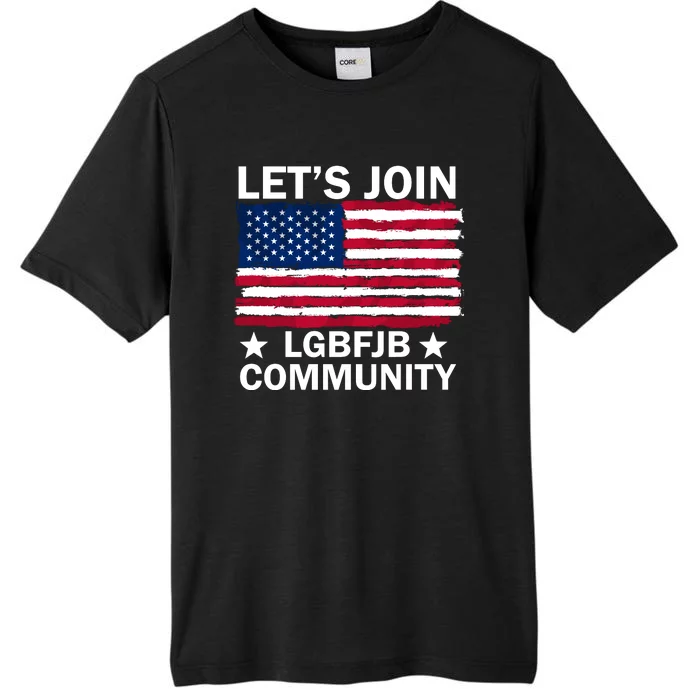 Lets Join Lgbfjb Community ChromaSoft Performance T-Shirt