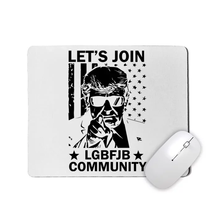 Lets Join Lgbfjb Community Mousepad