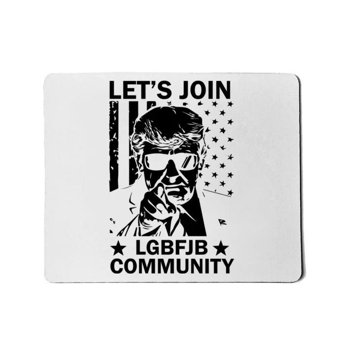 Lets Join Lgbfjb Community Mousepad