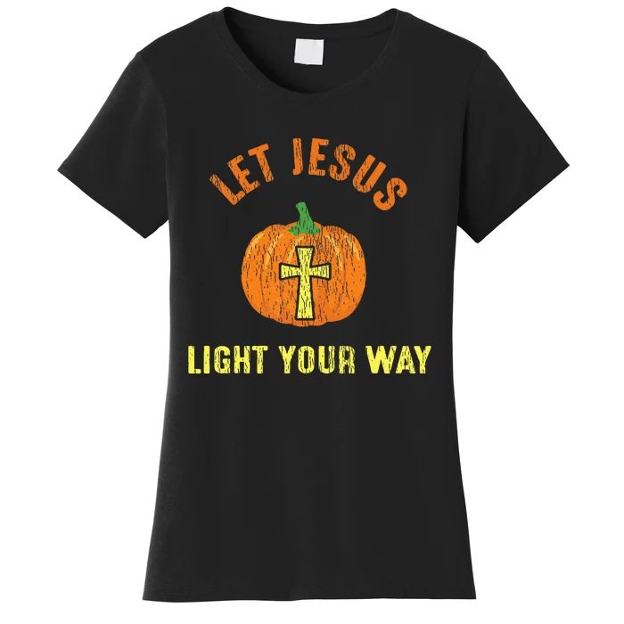 Let Jesus Light Your Way Pumpkin Thanksgiving Christian Women's T-Shirt