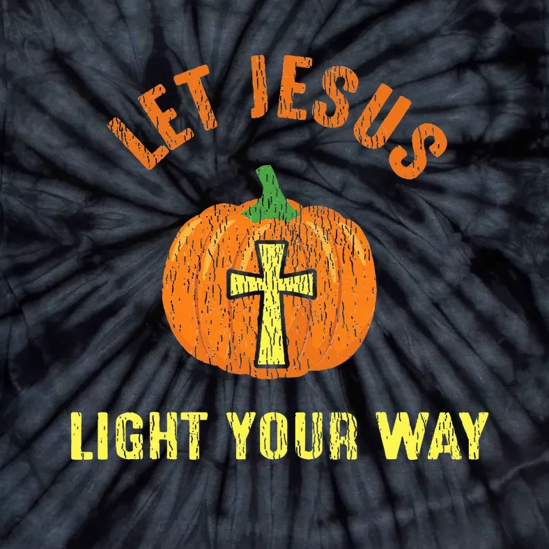 Let Jesus Light Your Way Pumpkin Thanksgiving Christian Tie-Dye T-Shirt