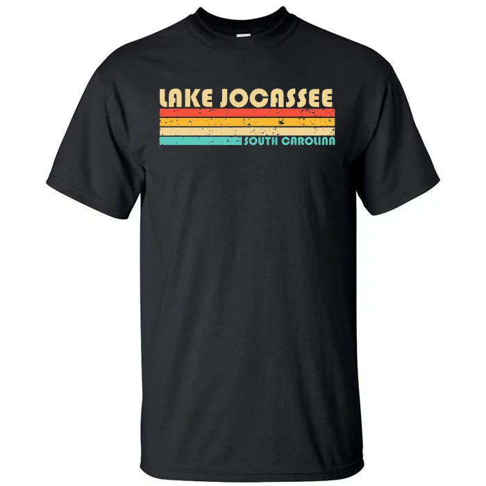 Lake Jocassee South Carolina Funny Fishing Camping Summer Tall T-Shirt