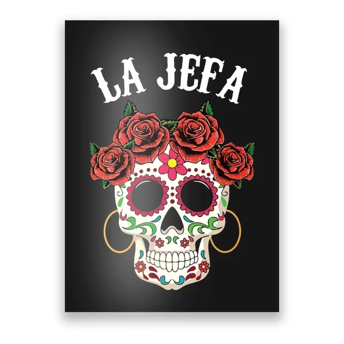 La Jefa Sugar Skull Mexican Dia De Los Muertos Dead Vneck Poster