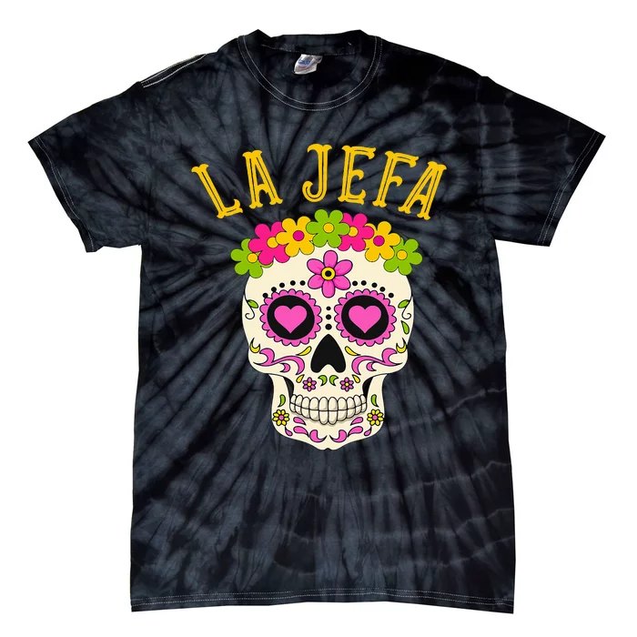 La Jefa Sugar Skull Dia De Los Muertos Costume Tie-Dye T-Shirt