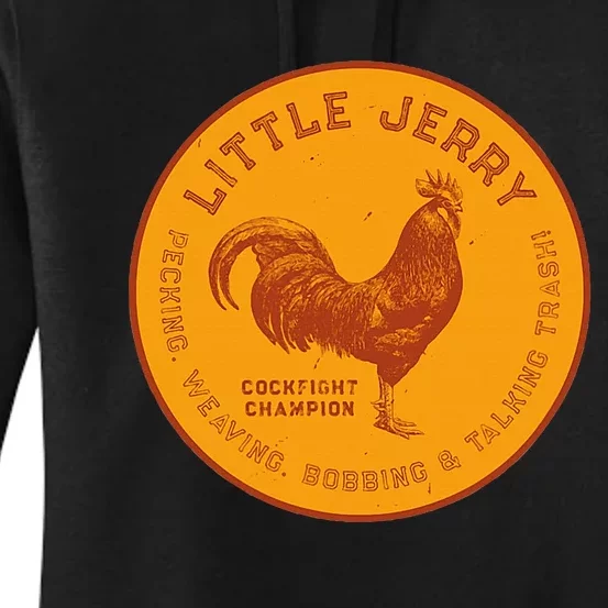 Little Jerry The Rooster Cockfight Champion Women's Pullover Hoodie