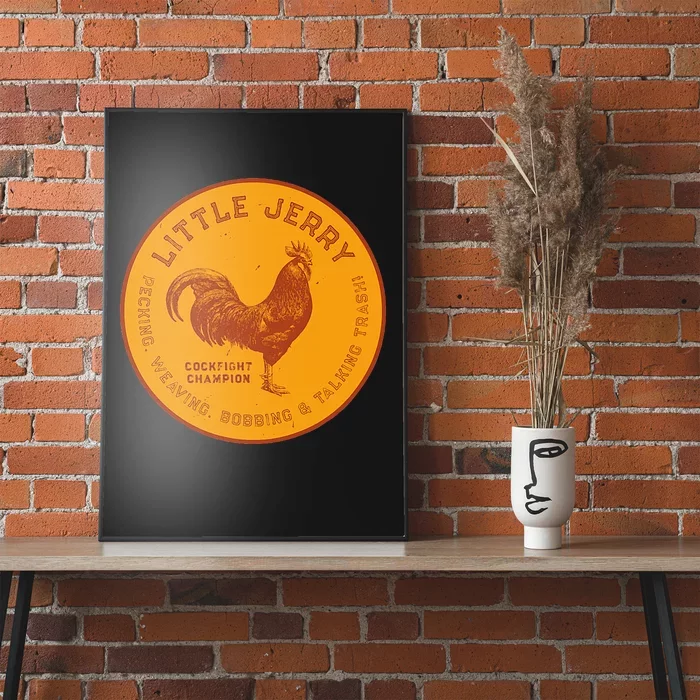 Little Jerry The Rooster Cockfight Champion Poster