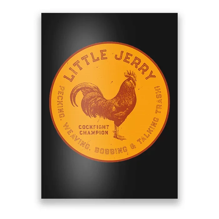 Little Jerry The Rooster Cockfight Champion Poster