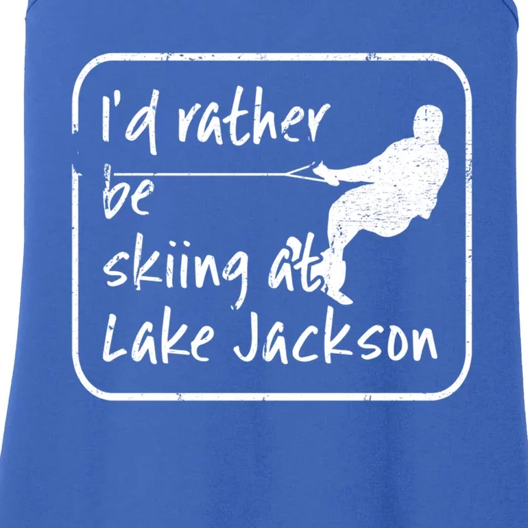 Lake Jackson Texas Id Rather Be Water Skiing Cool Gift Ladies Essential Tank