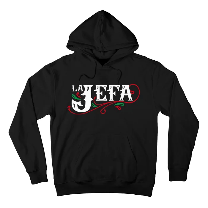 La Jefa The Boss In Spanish Funny Mexican Quote Hoodie