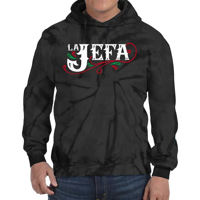 La Jefa The Boss In Spanish Funny Mexican Quote Tie Dye Hoodie