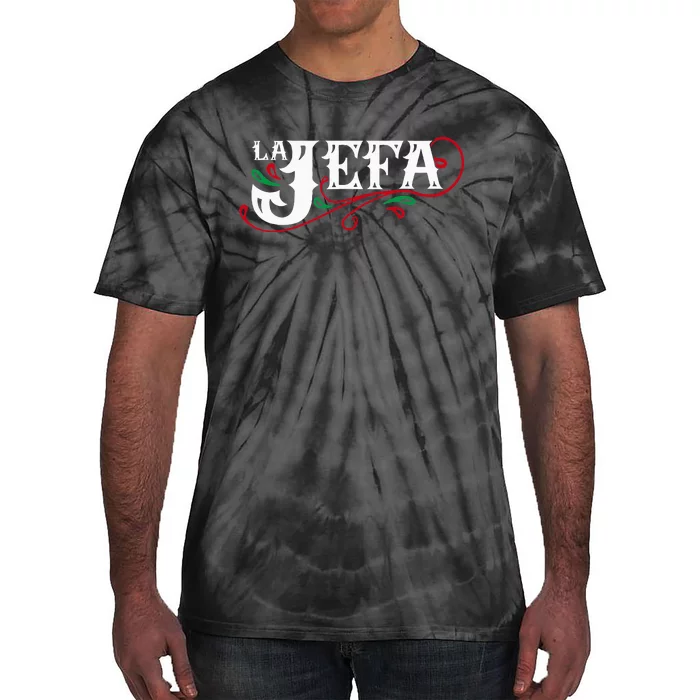 La Jefa The Boss In Spanish Funny Mexican Quote Tie-Dye T-Shirt